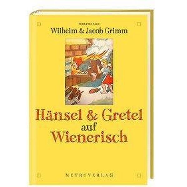 Hänsel & Gretel auf Wienerisch