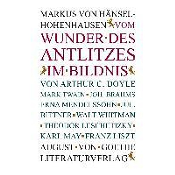 Hänsel-Hohenhausen, M: Vom Wunder des Antlitzes im Bildnis, Markus von Hänsel-Hohenhausen