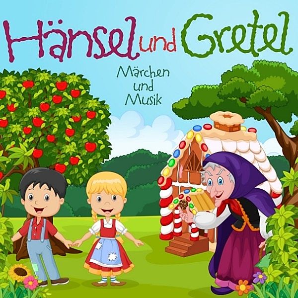 Hänsel und Gretel, Die Gebrüder Grimm