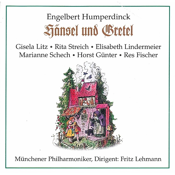 Hänsel Und Gretel, Lehmann, Litz, Streich, Fischer
