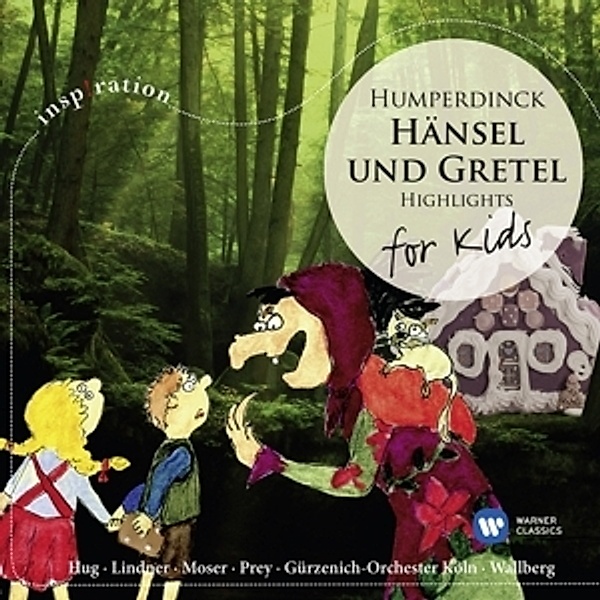 Hänsel und Gretel - for Kids, Wallberg, Moser, Prey