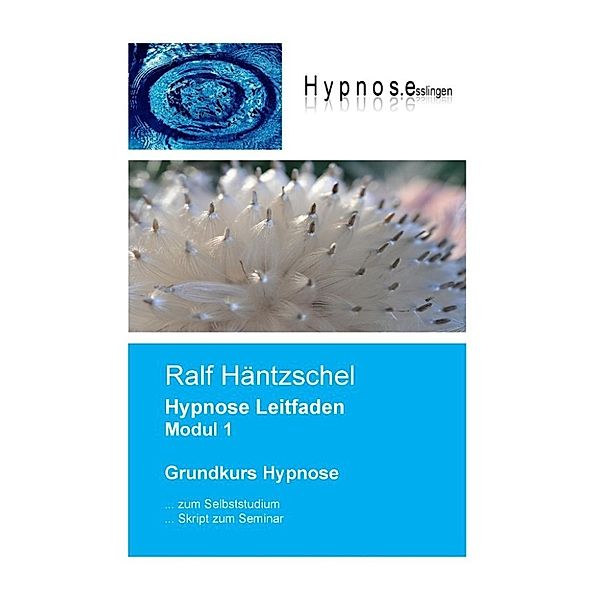 Häntzschel, R: Hypnose Leitfaden Modul 1