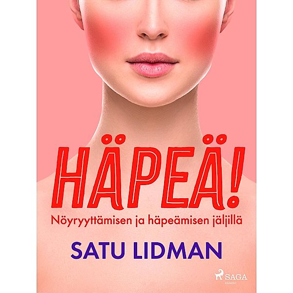 Häpeä!, Satu Lidman