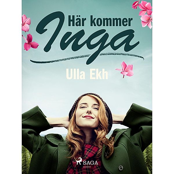 Här kommer Inga, Ulla Ekh