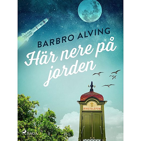 Här nere på jorden, Barbro Alving