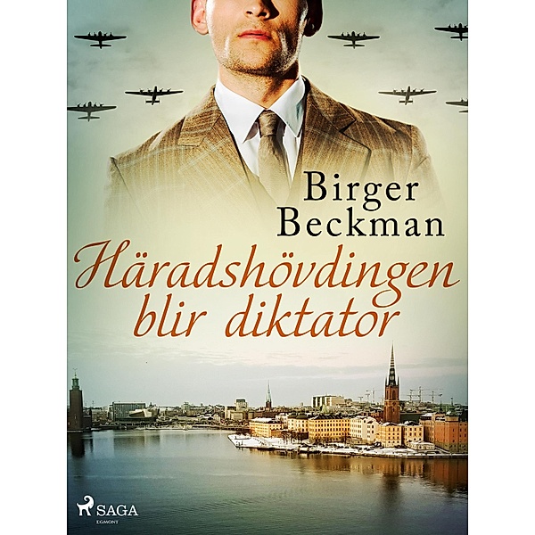 Häradshövdingen blir diktator, Birger Beckman