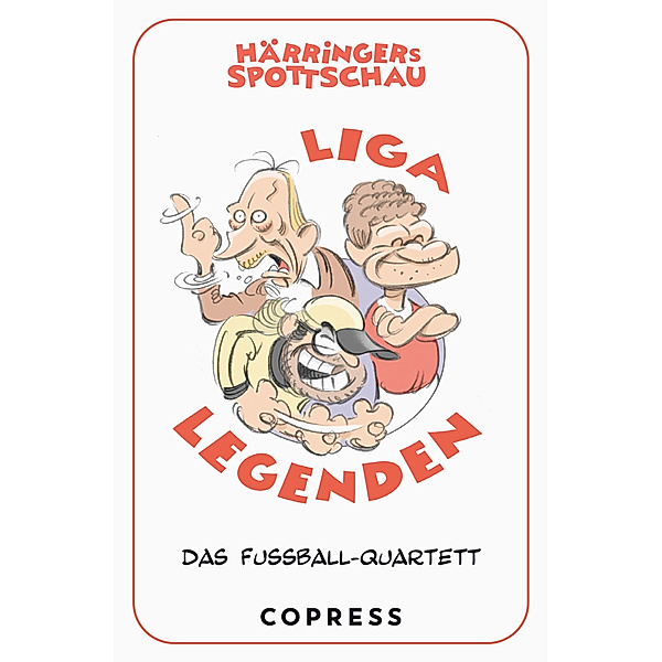 Copress Härringers Spottschau Liga Legenden. Das Fußball-Quartett., Christoph Härringer