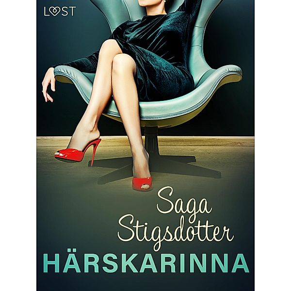 Härskarinna - erotisk novell, Saga Stigsdotter