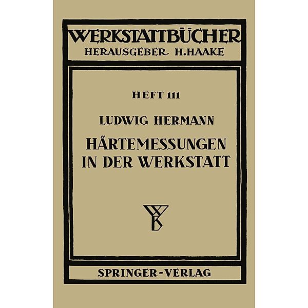Härtemessungen in der Werkstatt / Werkstattbücher Bd.111, L. Hermann