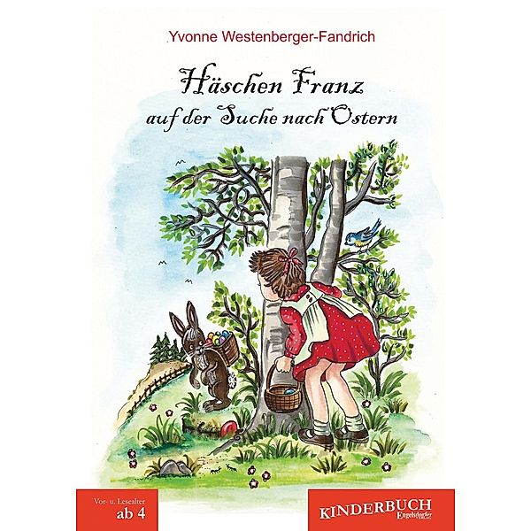 Häschen Franz auf der Suche nach Ostern, Yvonne Westenberger-Fandrich