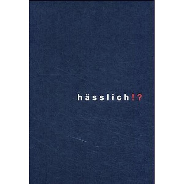 Hässlich?!, Ines J. Engelmann