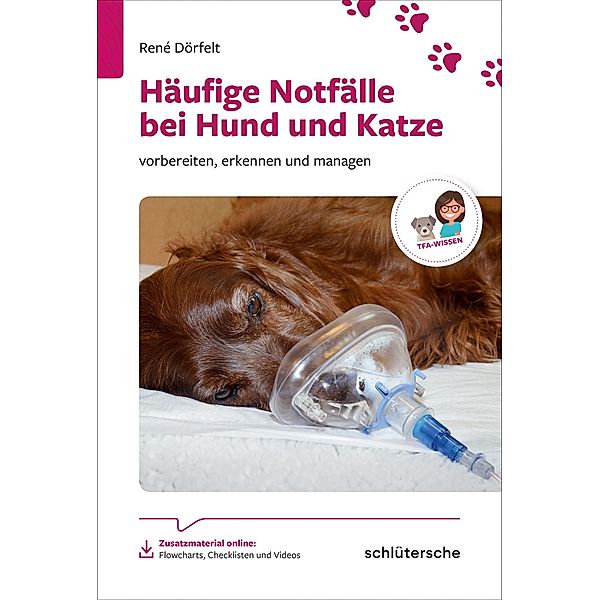 Häufige Notfälle bei Hund und Katze / Reihe TFA-Wissen, René Dörfelt