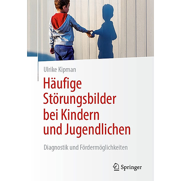 Häufige Störungsbilder bei Kindern und Jugendlichen, Ulrike Kipman