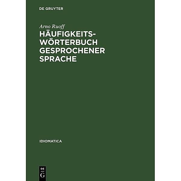 Häufigkeitswörterbuch gesprochener Sprache / Idiomatica Bd.8, Arno Ruoff