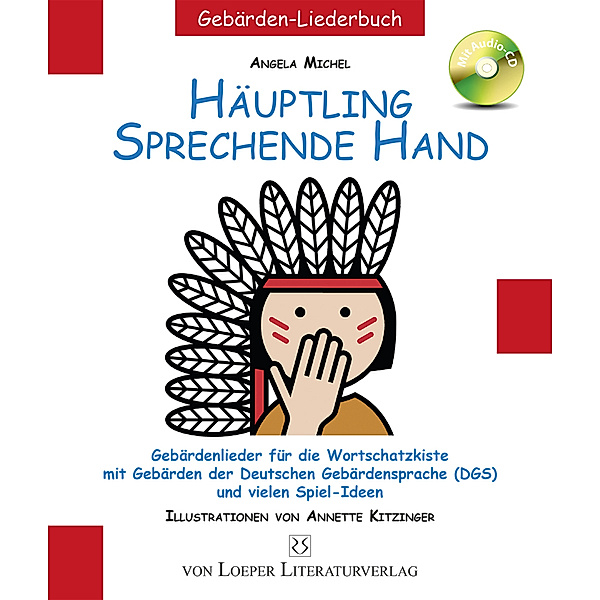 Häuptling sprechende Hand, m. Audio-CD, Angela Michel