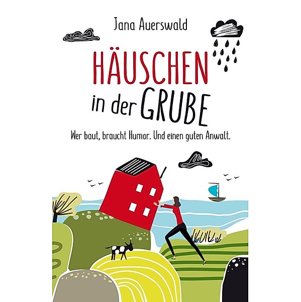 Häuschen in der Grube, Jana Auerswald