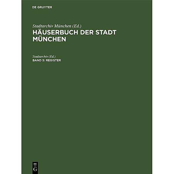 Häuserbuch der Stadt München / Register / Jahrbuch des Dokumentationsarchivs des österreichischen Widerstandes