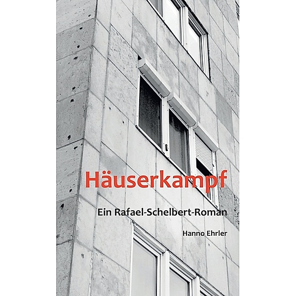 Häuserkampf, Hanno Ehrler