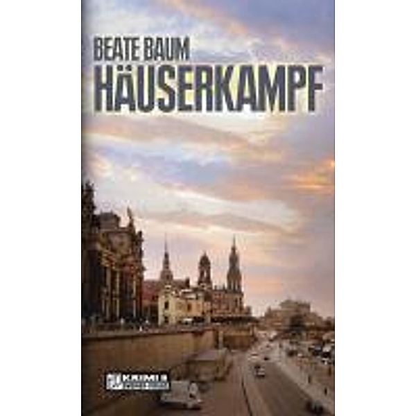 Häuserkampf / Kirsten Bertram Bd.4, Beate Baum