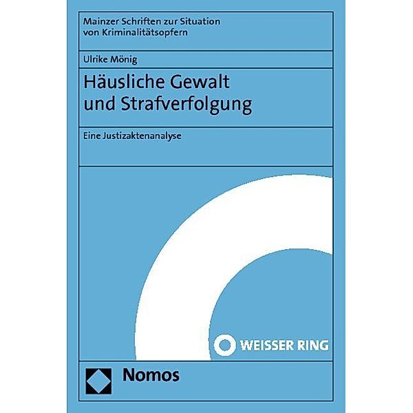 Häusliche Gewalt und Strafverfolgung, Ulrike Mönig