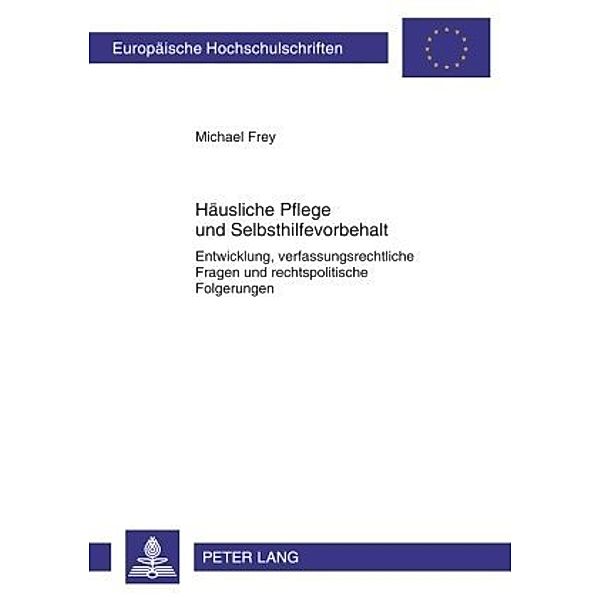 Häusliche Pflege und Selbsthilfevorbehalt, Michael Frey