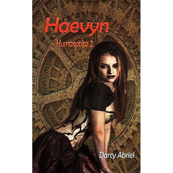 Haevyn (Humanotica, #2) / Humanotica, Darcy Abriel