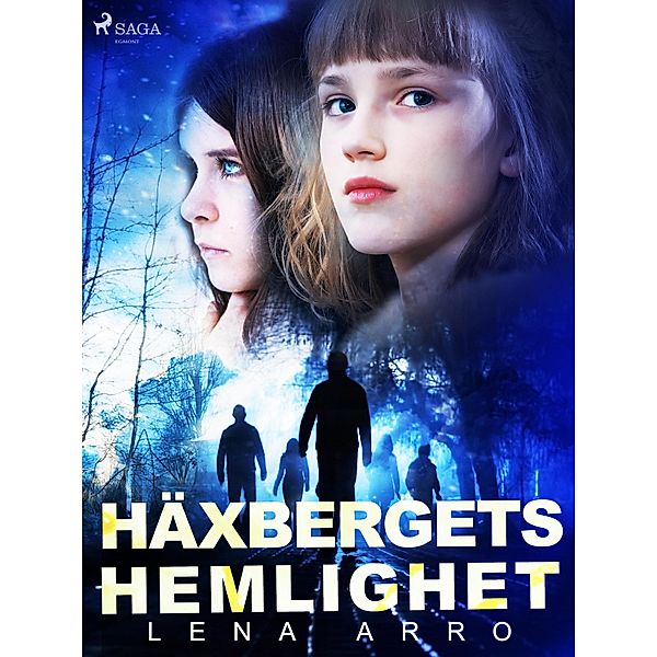 Häxbergets hemlighet / Marie & Mirja Bd.3, Lena Arro