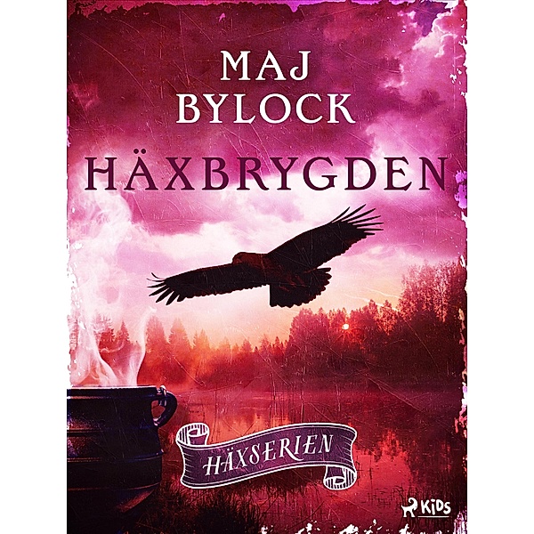 Häxbrygden / Häxserien Bd.6, Maj Bylock