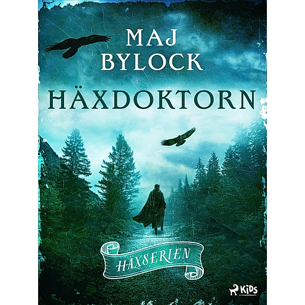 Häxdoktorn / Häxserien Bd.7, Maj Bylock