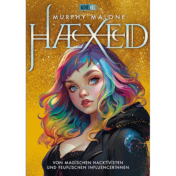 HAEXED - Von magischen Hacktivisten und teuflischen Influencerinnen, Murphy Malone