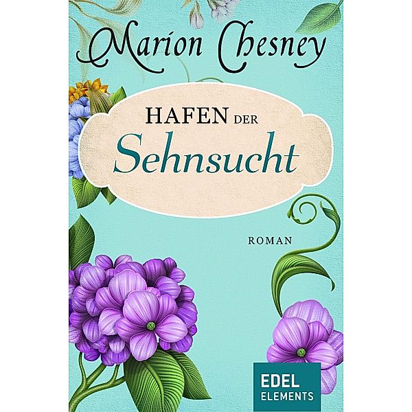 Hafen der Sehnsucht / The Traveling Matchmaker Bd.3, Marion Chesney