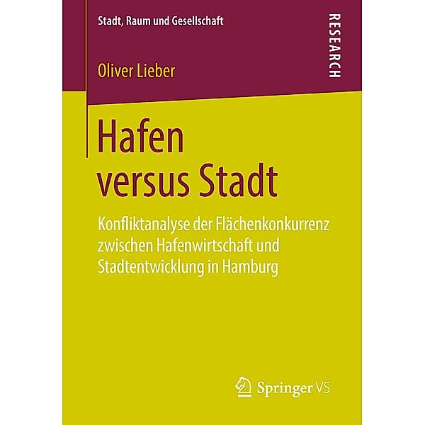 Hafen versus Stadt / Stadt, Raum und Gesellschaft, Oliver Lieber