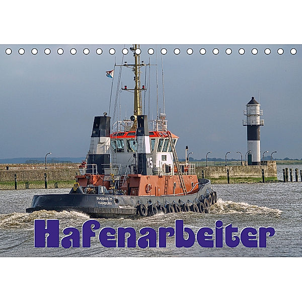 Hafenarbeiter (Tischkalender 2019 DIN A5 quer), Peter Morgenroth