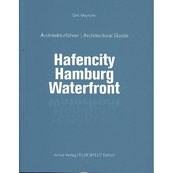 Hafencity Hamburg Waterfront, Dirk Meyhöfer