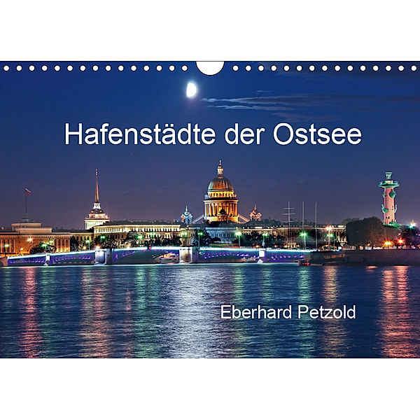 Hafenstädte der Ostsee (Wandkalender 2019 DIN A4 quer), Eberhard Petzold