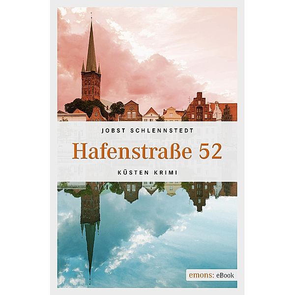 Hafenstraße 52 / Simon Winter Bd.3, Jobst Schlennstedt