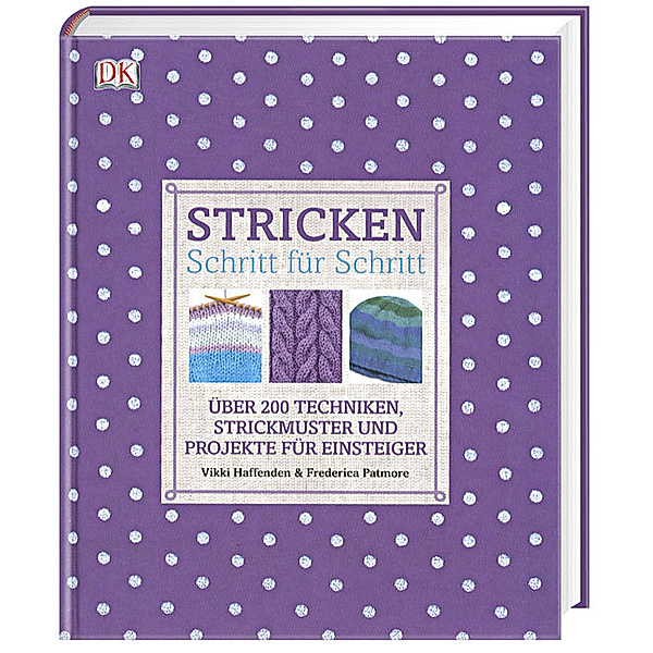 Haffenden, V: Stricken Schritt für Schritt, Vikki Haffenden, Frederica Patmore