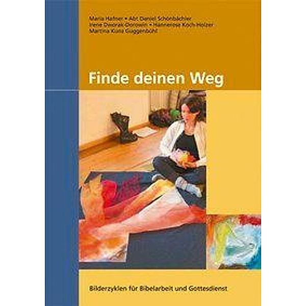 Hafner, M: Finde deinen Weg, Maria Hafner