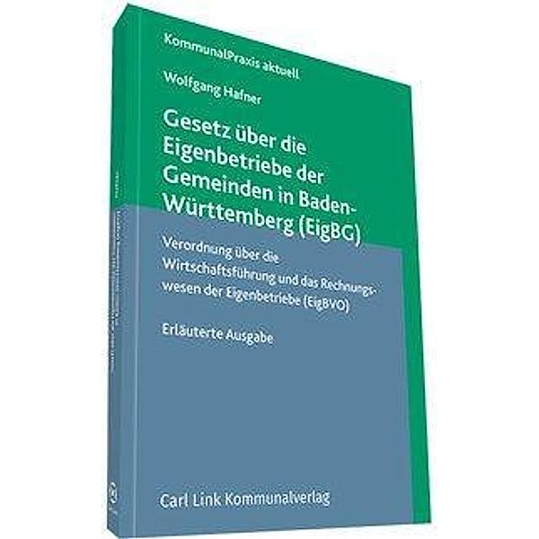 Hafner, W: Gesetz über die Eigenbetriebe/Ba.-Wü., Wolfgang Hafner