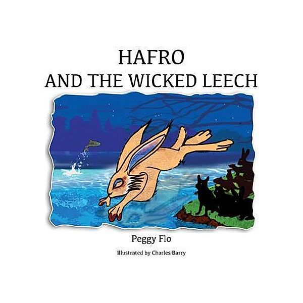 Hafro & The Wicked Leech, Peggy Flo