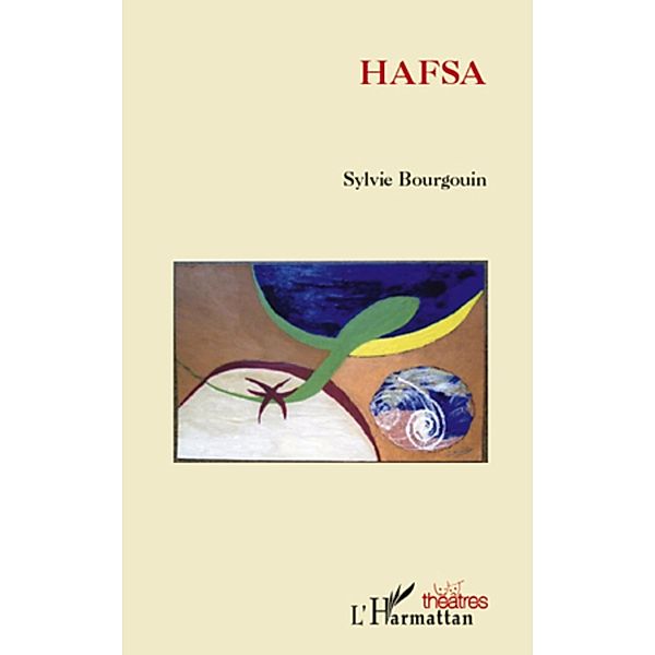 Hafsa / Harmattan, Sylvie Bourgouin Sylvie Bourgouin