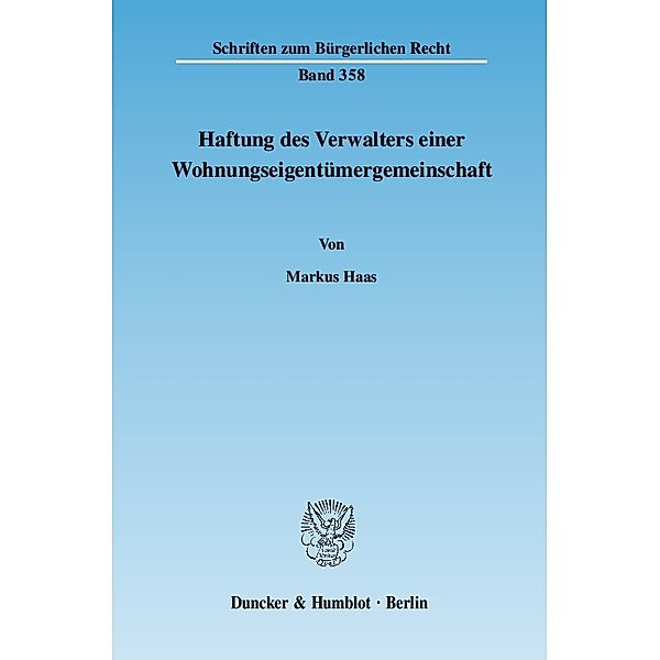 Haftung des Verwalters einer Wohnungseigentümergemeinschaft., Markus Haas