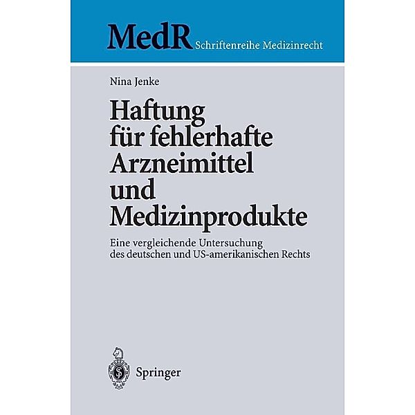 Haftung für fehlerhafte Arzneimittel und Medizinprodukte / MedR Schriftenreihe Medizinrecht, Nina Jenke