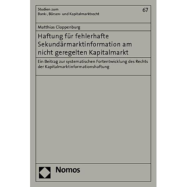 Haftung für fehlerhafte Sekundärmarktinformation am nicht geregelten Kapitalmarkt, Matthias Cloppenburg