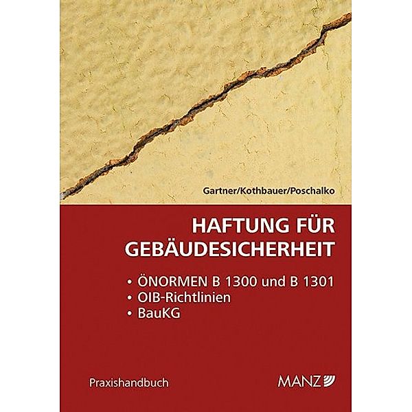 Haftung für Gebäudesicherheit, Herbert Gartner, Christoph Kothbauer, Karl Poschalko