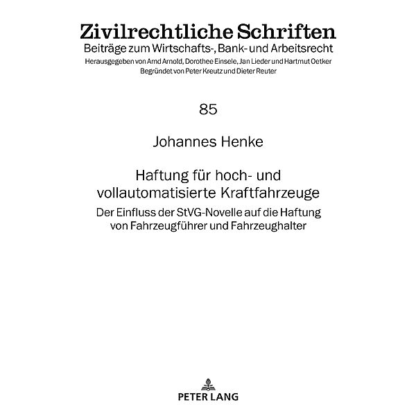 Haftung fuer hoch- und vollautomatisierte Kraftfahrzeuge, Henke Johannes Henke