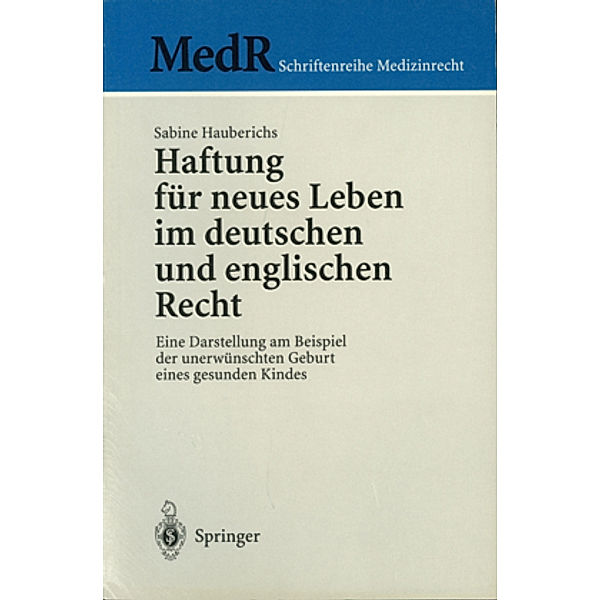 Haftung für neues Leben im deutschen und englischen Recht, Sabine Hauberichs