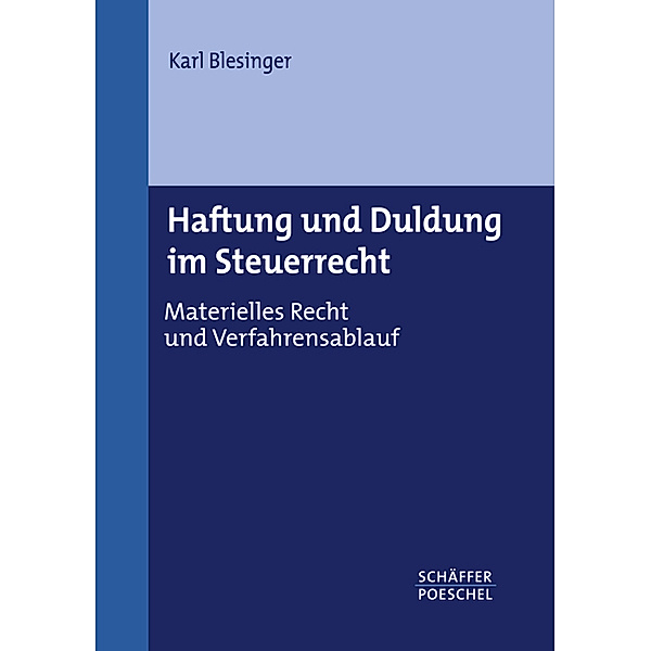 Haftung und Duldung im Steuerrecht, Karl Blesinger