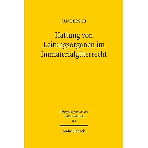 Haftung von Leitungsorganen im Immaterialgüterrecht, Jan Lersch