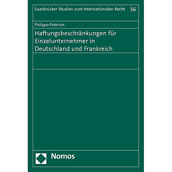 Haftungsbeschränkungen für Einzelunternehmer in Deutschland und Frankreich, Philippa Paternot